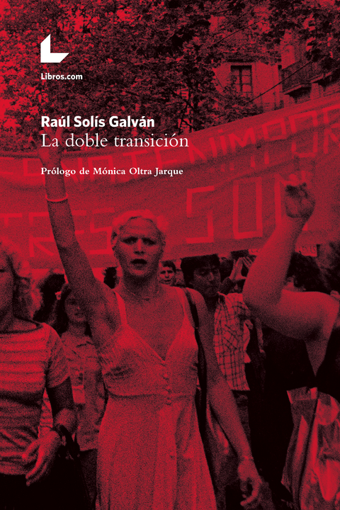 La doble transición - Raúl Solís Galván