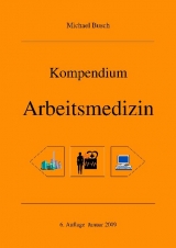 Kompendium Arbeitsmedizin - Busch, Michael