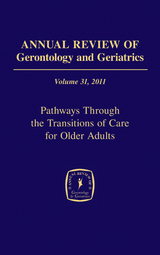 Annual Review of Gerontology and Geriatrics, Volume 31, 2011 - 