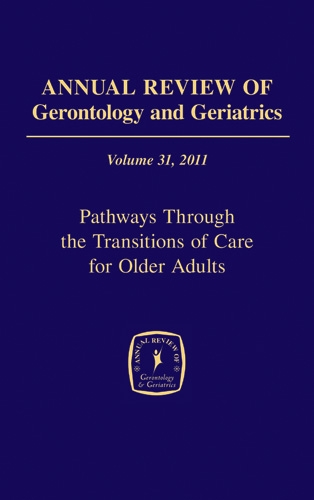 Annual Review of Gerontology and Geriatrics, Volume 31, 2011 - 