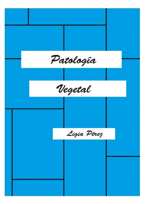 Patología vegetal - Ligia Pérez