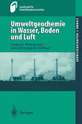 Umweltgeochemie in Wasser, Boden und Luft - 