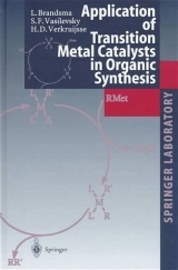 Application of Transition Metal Catalysts in Organic Synthesis - L. Brandsma, S.F. Vasilevsky, H.D. Verkruijsse