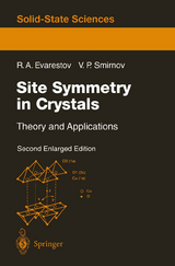 Site Symmetry in Crystals - Robert A. Evarestov, Vyacheslav P. Smirnov