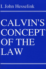 Calvin's Concept of the Law -  I. John Hesselink