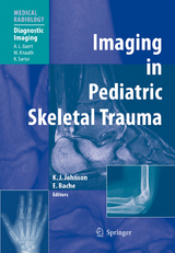 Imaging in Pediatric Skeletal Trauma - 