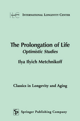 The Prolongation of Life - Ilya Ilyich Metchnikoff