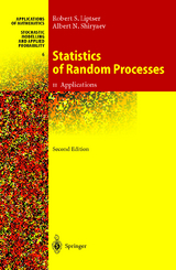 Statistics of Random Processes II - Robert S. Liptser, Albert N. Shiryaev