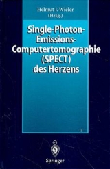 Single-Photon-Emissions-Computertomographie (SPECT) des Herzens - Helmut J. Wieler