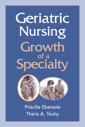 Geriatric Nursing - Priscilla Ebersole, Theris Touhy