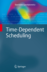 Time-Dependent Scheduling - Stanislaw Gawiejnowicz