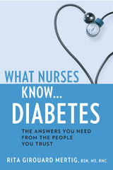 What Nurses Know...Diabetes - Rita Girouard Mertig