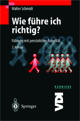 Wie führe ich richtig? - Schmidt, Walter