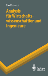 Analysis für Wirtschaftswissenschaftler und Ingenieure - Dieter Hoffmann