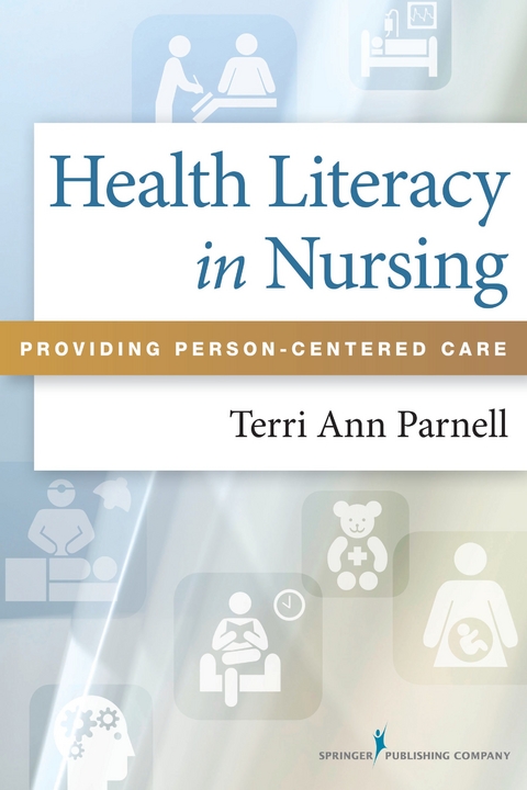 Health Literacy in Nursing - Terri Ann Parnell