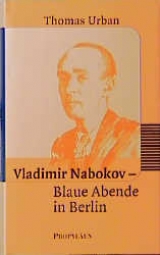 Vladimir Nabokov - Blaue Abende in Berlin - Thomas Urban