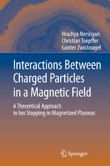 Interactions Between Charged Particles in a Magnetic Field - Institute Radiophysics, Christian Toepffer, Günter Zwicknagel