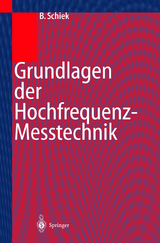 Grundlagen der Hochfrequenz-Messtechnik - Burkhard Schiek