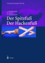 Fussdeformitäten - L. Döderlein, W. Wenz, U. Schneider