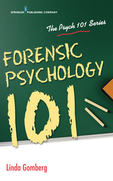 Forensic Psychology 101 - PhD Linda Gomberg JD