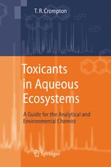 Toxicants in Aqueous Ecosystems - T.R. Crompton