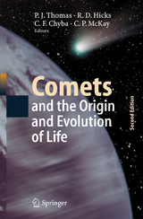 Comets and the Origin and Evolution of Life - Thomas, Paul J.; Hicks, Roland D.; Chyba, Christopher F.; McKay, Christopher P.