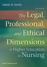 Legal, Professional, and Ethical Dimensions of Education in Nursing - MN BSN  JD  PhD Mable H. Smith