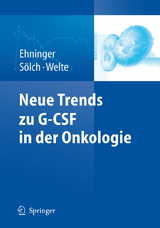 Neue Trends zu G-CSF in der Onkologie - 