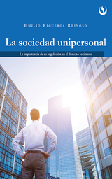 La sociedad unipersonal - Emilio Figueroa Reinoso