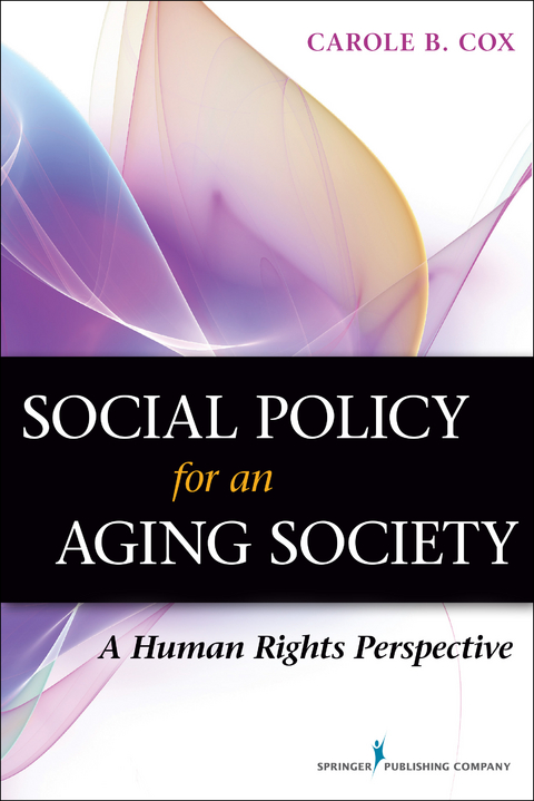 Social Policy for an Aging Society - Carole B. Cox