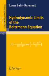 Hydrodynamic Limits of the Boltzmann Equation - Laure Saint-Raymond