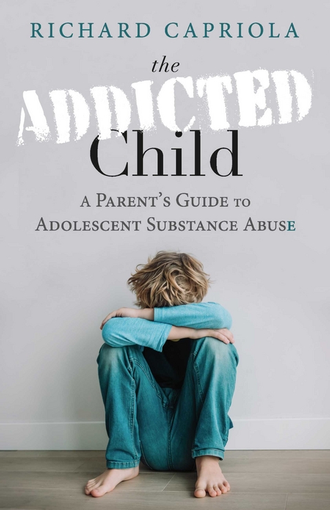 Addicted Child -  Richard Capriola