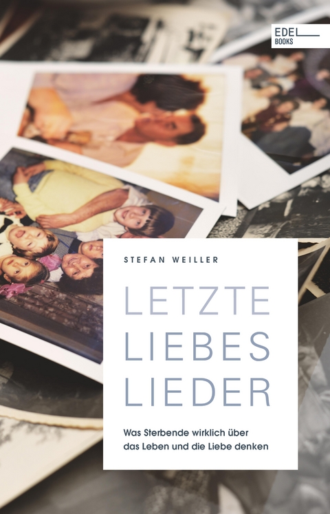 Letzte Liebeslieder - Stefan Weiller