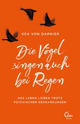 Die Vögel singen auch bei Regen - Kea von Garnier