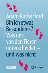 Bin ich etwas Besonderes? - Adam Rutherford