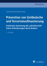 Prävention von Geldwäsche und Terrorismusfinanzierung - Klaus Alten, Laura Covill, Ivan Dunjic, Eva Garcia Jurado, Bernhard Gehra, LL.M. Gittfried  Norbert, Katharina Hefter, Felix Hildebrand, Joachim Kaetzler, Jannik Leiendecker, LL.M. Lienke  Georg, LL.M. Mathys  Beat, Bernhard Moitzi, LL.M. Nolde  Malaika, Oliver Pauly, Carla Pohle, Knut Clemens Reiser, Raimund Röhrich, LL.M. Roth  Barbara, Katharina Skalnik, Wolfgang Vahldiek, Stephan A. Vitzthum, Mike White