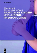 Praktische Kinder- und Jugendrheumatologie - 