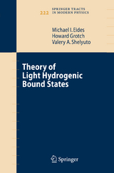 Theory of Light Hydrogenic Bound States - Michael I. Eides, Howard Grotch, Valery A. Shelyuto