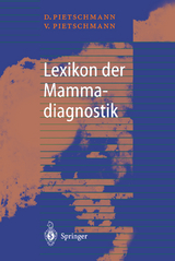 Lexikon der Mammadiagnostik - Diethard Pietschmann, Vera Pietschmann