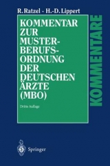 Kommentar zur Musterberufsordnung der deutschen Ärzte (MBO) - Ratzel, Rudolf; Lippert, Hans D.