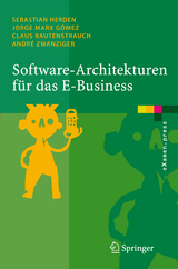 Software-Architekturen für das E-Business - Sebastian Herden, Jorge Marx Gómez, Claus Rautenstrauch, André Zwanziger