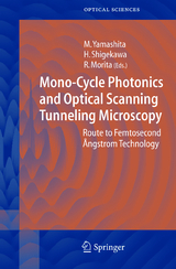 Mono-Cycle Photonics and Optical Scanning Tunneling Microscopy - 