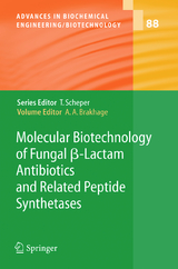 Molecular Biotechnology of Fungal ß-Lactam Antibiotics and Related Peptide Synthetases - 