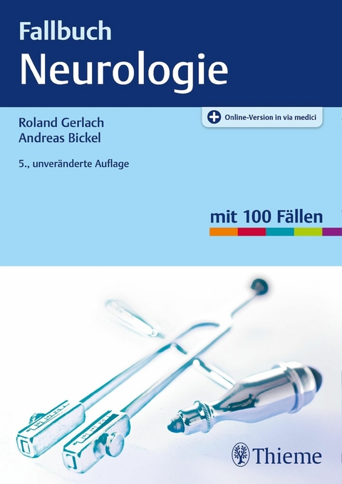 Fallbuch Neurologie -  Roland Gerlach,  Andreas Bickel