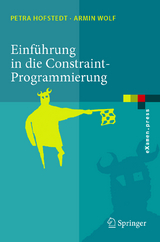 Einführung in die Constraint-Programmierung - Petra Hofstedt, Armin Wolf