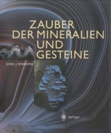 Zauber der Mineralien und Gesteine - Dirk J. Wiersma