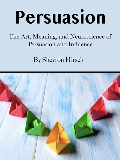 Persuasion - Shevron Hirsch