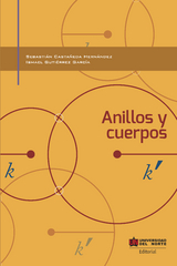 Anillos y cuerpos - Ismael Gutiérrez, Sebastián Castañeda