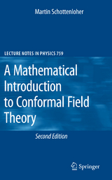 A Mathematical Introduction to Conformal Field Theory - Schottenloher, Martin