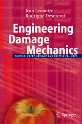 Engineering Damage Mechanics - Jean Lemaitre, Rodrigue Desmorat